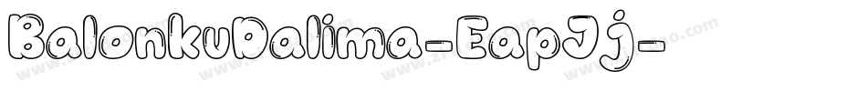 BalonkuDalima-EapJj字体转换