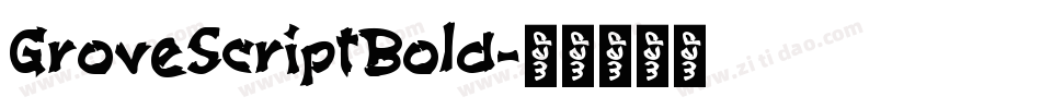 GroveScriptBold字体转换