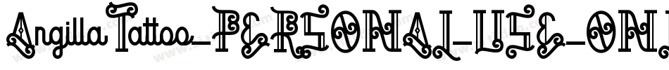 AngillaTattoo_PERSONAL_USE_ONLY字体转换