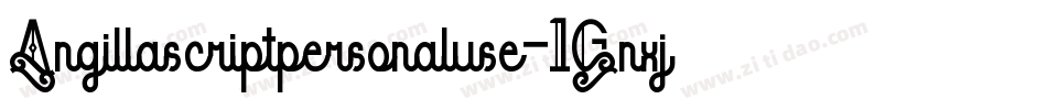 Angillascriptpersonaluse-1Gnxj字体转换