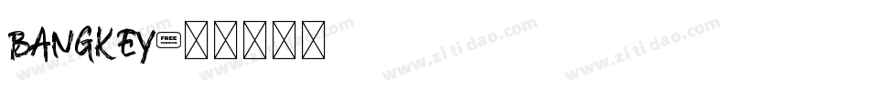 bangkey字体转换