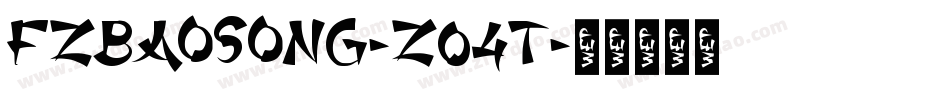 FZBaoSong-Z04T字体转换