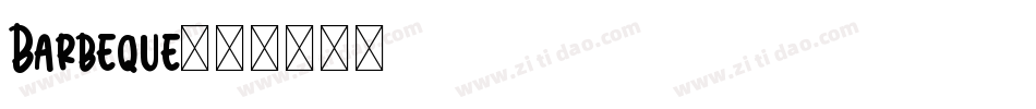 Barbeque字体转换