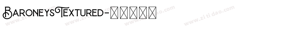 BaroneysTextured字体转换 BaroneysTextured字体转换