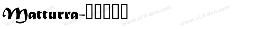 Matturra字体转换