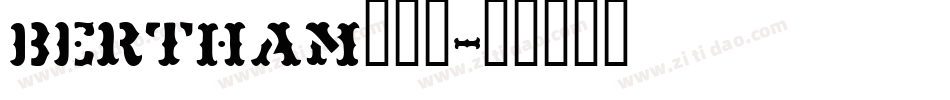 BERTHAM转换器字体转换