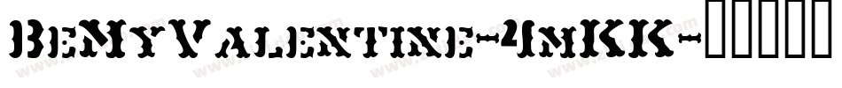 BeMyValentine-4mKK字体转换