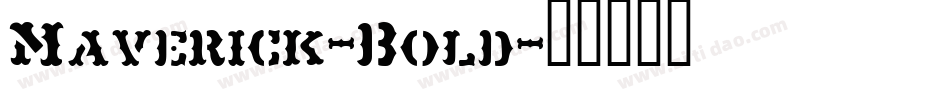 Maverick-Bold字体转换