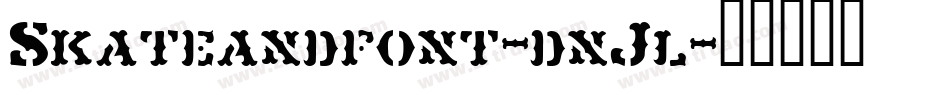 Skateandfont-dnJl字体转换