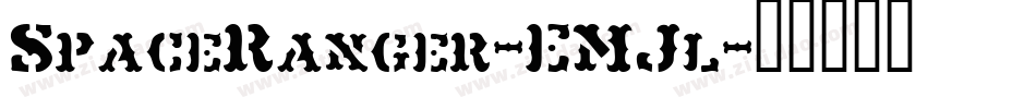 SpaceRanger-EMJl字体转换