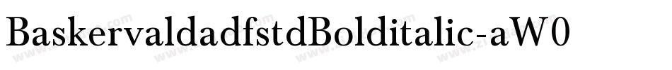 BaskervaldadfstdBolditalic-aW05字体转换