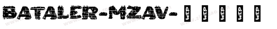 Bataler-Mzav字体转换