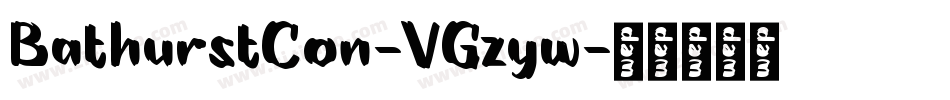 BathurstCon-VGzyw字体转换