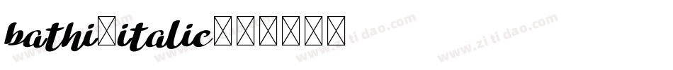 bathi-italic字体转换