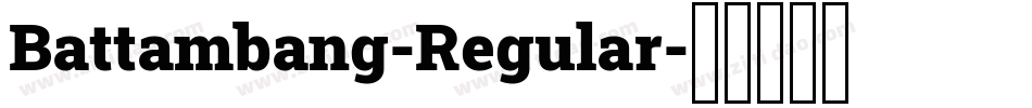 Battambang-Regular字体转换