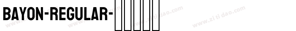 Bayon-Regular字体转换