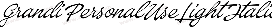 GrandiPersonalUseLightItalic-0o6d字体转换