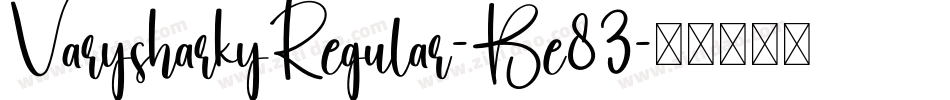VarysharkyRegular-Be83字体转换