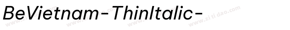 BeVietnam-ThinItalic字体转换