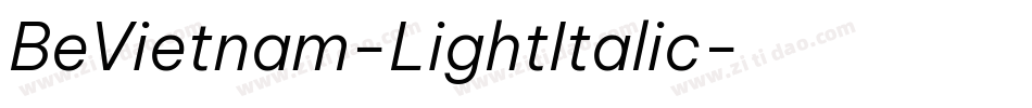 BeVietnam-LightItalic字体转换