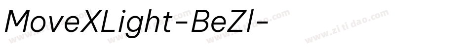 MoveXLight-BeZl字体转换 MoveXLight-BeZl字体转换