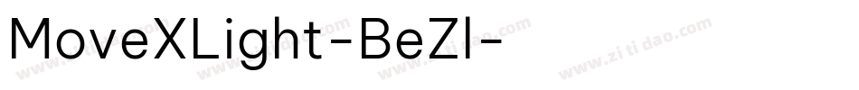 MoveXLight-BeZl字体转换 MoveXLight-BeZl字体转换