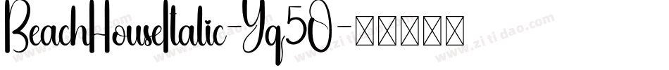 BeachHouseItalic-Yq5O字体转换