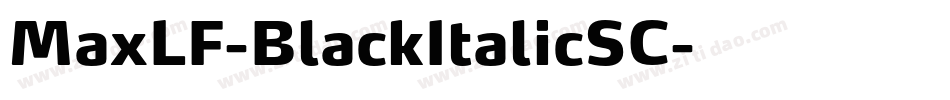 MaxLF-BlackItalicSC字体转换