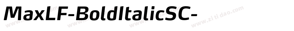 MaxLF-BoldItalicSC字体转换