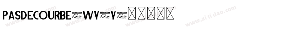 Pasdecourbe-Wy9Y字体转换
