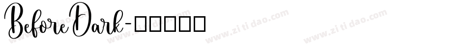 BeforeDark字体转换