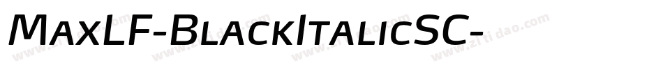 MaxLF-BlackItalicSC字体转换