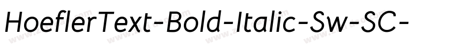 HoeflerText-Bold-Italic-Sw-SC字体转换