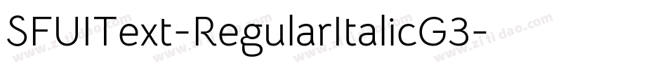 SFUIText-RegularItalicG3字体转换
