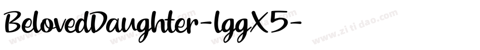 BelovedDaughter-lggX5字体转换