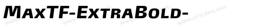 MaxTF-ExtraBold字体转换