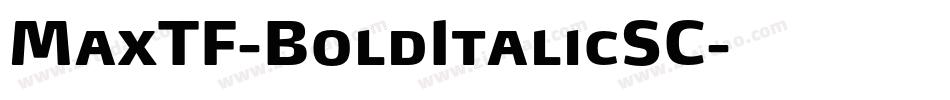 MaxTF-BoldItalicSC字体转换