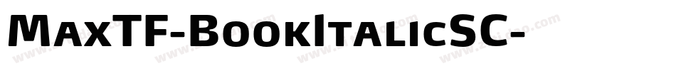 MaxTF-BookItalicSC字体转换