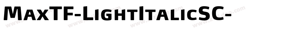 MaxTF-LightItalicSC字体转换