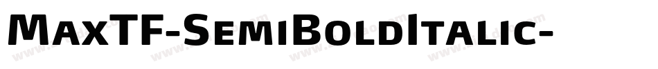 MaxTF-SemiBoldItalic字体转换
