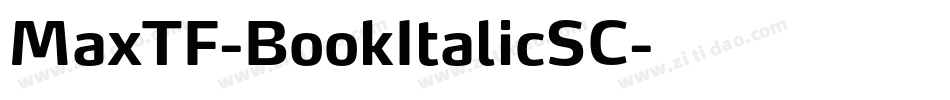 MaxTF-BookItalicSC字体转换