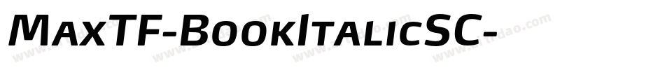 MaxTF-BookItalicSC字体转换