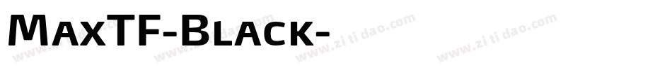 MaxTF-Black字体转换
