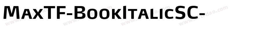 MaxTF-BookItalicSC字体转换