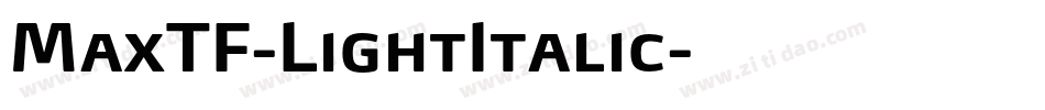 MaxTF-LightItalic字体转换