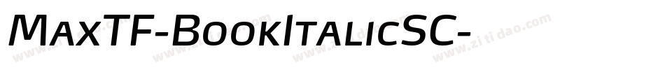 MaxTF-BookItalicSC字体转换