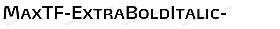 MaxTF-ExtraBoldItalic字体转换