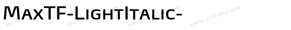 MaxTF-LightItalic字体转换
