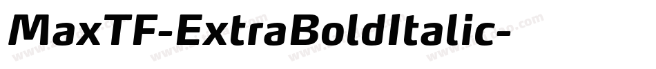 MaxTF-ExtraBoldItalic字体转换