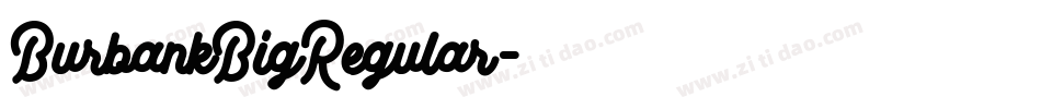 BurbankBigRegular字体转换
